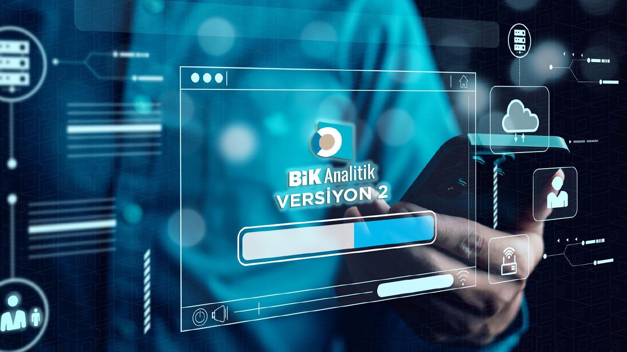 BİK Analitik versiyon 2 Temmuz'da devreye giriyor
