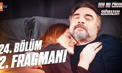 Ben Bu Cihana Sığmazam 24. bölüm 2. fragmanı