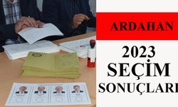 Ardahan  seçim sonuçları 2023  kim önde,  Ardahan ilçeleri son oy durumu