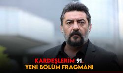 Kardeşlerim 92.bölüm fragmanı Yeni bölüm ne zaman?