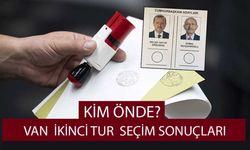 Van ikinci tur seçim sonuçları kim önde?