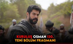 Kuruluş Osman 130.bölüm fragmanı Sezon finalinde şok ayrılık Osman Bey'in hatunu...