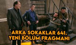 Arka Sokaklar 641.bölüm fragmanı