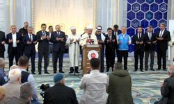 Diyanet İşleri Başkanı Erbaş: Türkiye Cumhuriyeti'nin büyüklüğünü orada da göreceksiniz