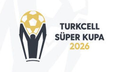 Turkcell Süper Kupa'nın yarı final eşleşmeleri belli oldu