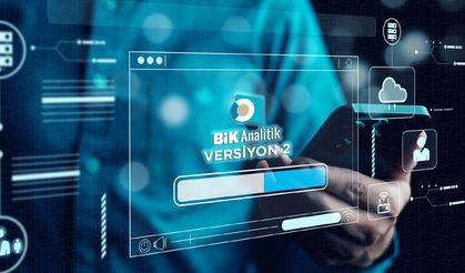 BİK Analitik versiyon 2 Temmuz'da devreye giriyor