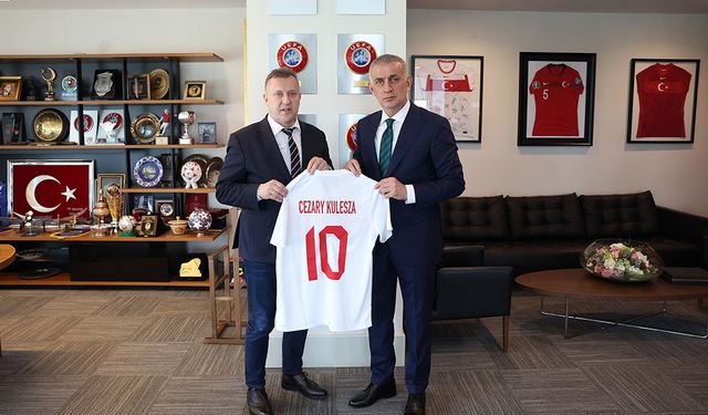 Cezary Kulesza'dan, TFF Başkanı Hacıosmanoğlu'na ziyaret