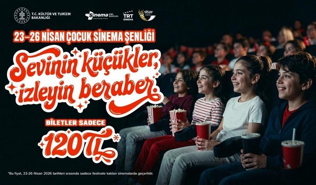 23-26 Nisan tarihlerinde sinema biletleri 120 lira olacak