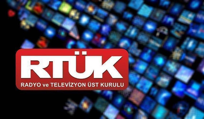 RTÜK'ten iki kanala yayın ihlali cezası