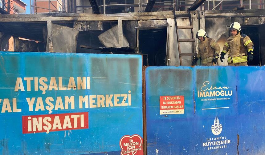 İBB şantiyesinde yangın