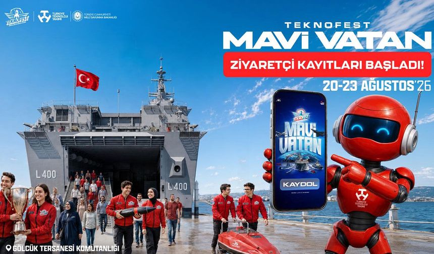 TEKNOFEST Mavi Vatan için ziyaretçi kayıtları başladı