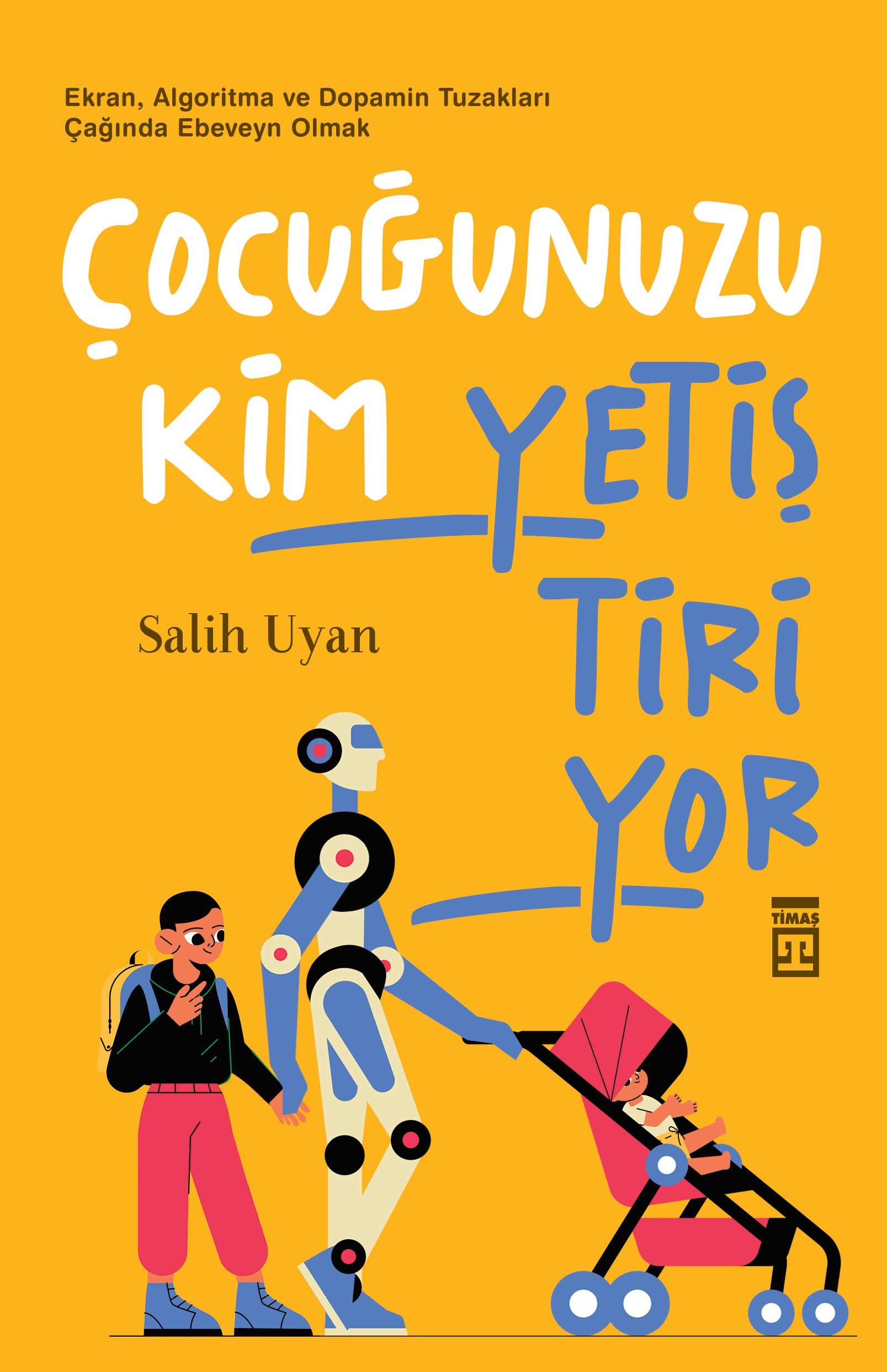 Çocuğunuzu Kim Yetiştiriyor